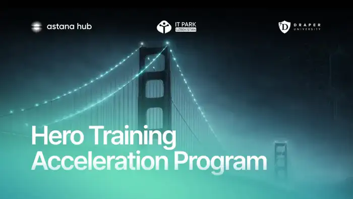 Hero Training 2026: Прием заявок на международный акселератор Draper University открыт для стартапов Атырау